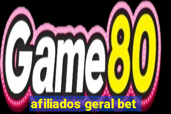 afiliados geral bet